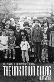 Image of The Unknown Gulag by Lynne Viola Hardback