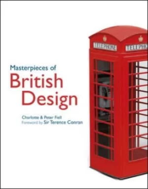 Image of Masterpieces of British design by Charlotte Fiell