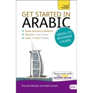 Image of Get Started in Arabic Absolute Beginner Course: (Book and audio support) by Frances Smart, Mairi Smart (Mixed media product,...