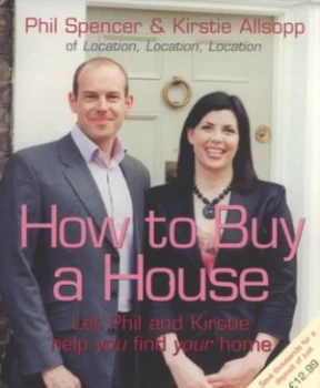 Image of How to Buy a House by Phil Spencer Hardback