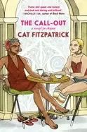 Image of call out a novel