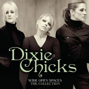 image of Wide Open Spaces The Collection by The Chicks CD Album