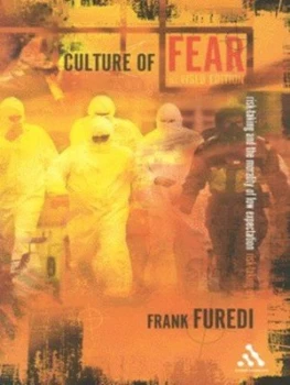 Image of Culture of Fear by Frank Furedi Paperback