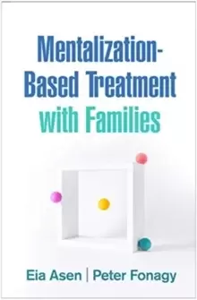 Image of Mentalization-Based Treatment with Families