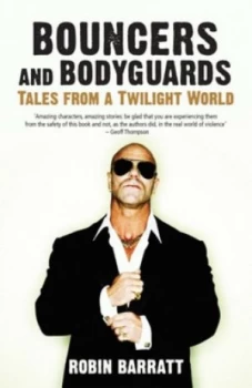Image of Bouncers and Bodyguards by Robin Barratt Book