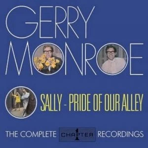 image of Sally - Pride of Our Alley The Complete Chapter One Recordings by Gerry Monroe CD Album