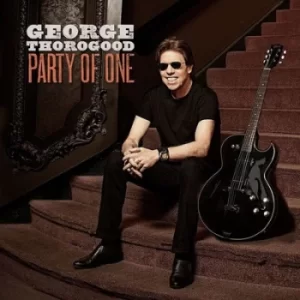 Image of Party of One by George Thorogood CD Album