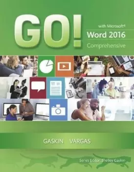 Image of GO! with Microsoft Word 2016 Comprehensive by Shelley Gaskin