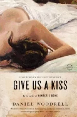 Image of give us a kiss a novel