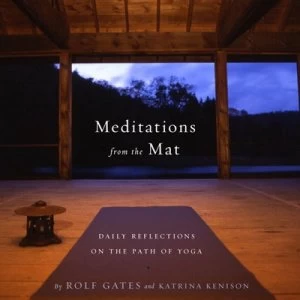 Image of Meditations from the Mat by Rolf Gates Book