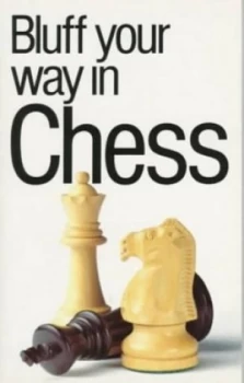 Image of Bluff Your Way in Chess by Brian Malpass Paperback