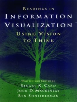 Image of Readings in Information Visualization by Stuart K. Card Book