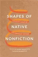 Image of shapes of native nonfiction collected essays by contemporary writers
