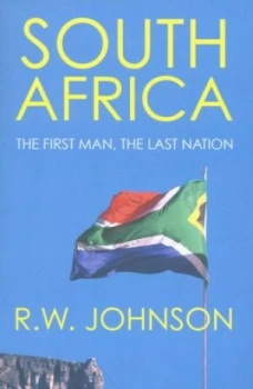 Image of South Africa by R W Johnson Paperback
