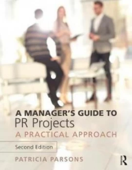 Image of A Managers Guide to Pr Projects by Patricia Parsons Book