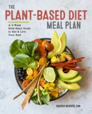 Image of The Plant-Based Diet Meal Plan by Heather Nicholds