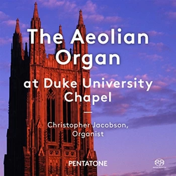 Image of Christopher Jacobson, Organist - The Aeolian Organ at Duke University Chapel CD