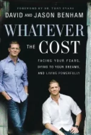 Image of whatever the cost facing your fears dying to your dreams and living powerfu