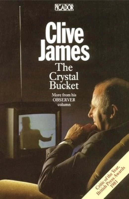 Image of The Crystal Bucket by Clive James Paperback