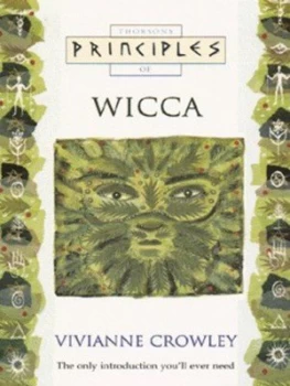 Image of Thorsons Principles of Wicca by Vivianne Crowley Paperback