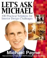 Image of lets ask michael 100 practical solutions for interior design challenges