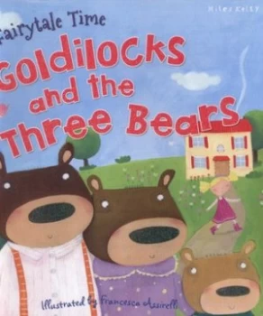 Image of Goldilocks and the Three Bears by Francesca Assirelli Book
