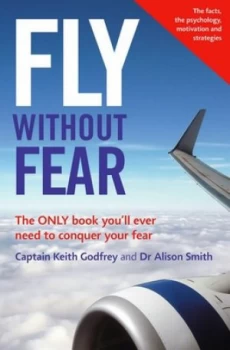 Image of Fly Without Fear by Keith Godfrey Paperback