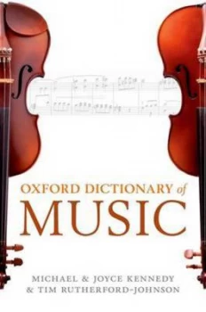 Image of The Oxford Dictionary of Music by Tim Rutherford-Johnson Hardback