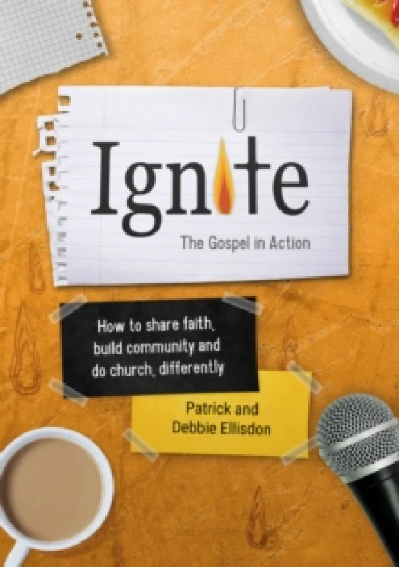 Image of Ignite : How to share faith, build community and do church, differently Paperback / softback