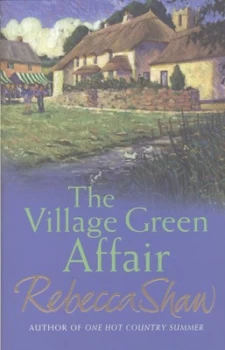 Image of The Village Green Affair by Rebecca Shaw Hardback