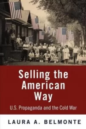 Image of Selling the American way by Laura A Belmonte
