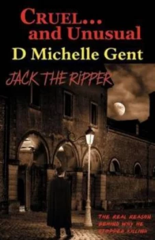 Image of Cruel- and Unusual by D. Michelle Gent Paperback