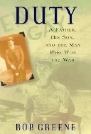 Image of duty a father his son and the man who won the war