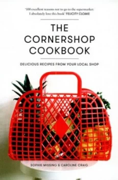 Image of The Cornershop Cookbook by Caroline Craig Hardback