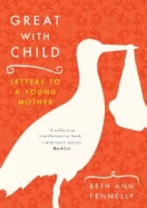 Image of great with child letters to a young mother