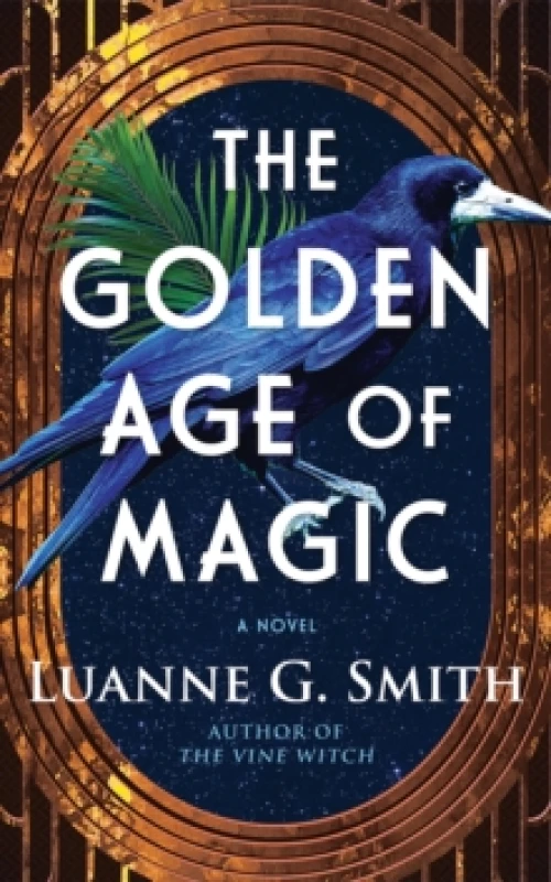 Image of The Golden Age of Magic : A Novel Paperback / softback