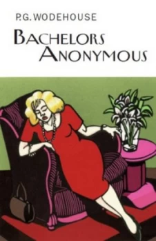 Image of Bachelors Anonymous by P.G. Wodehouse Hardback
