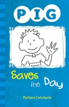 Image of Pig Saves the Day by Barbara Catchpole Paperback