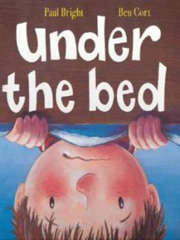 Image of Under the Bed by Paul Bright and Ben Cort Hardback