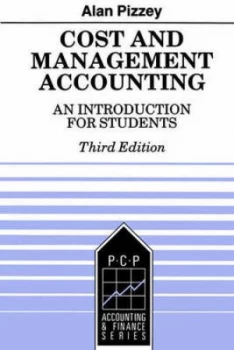 Image of Cost and Management Accounting by Alan V Pizzey Book