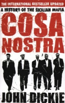 Image of Cosa Nostra by John Dickie Paperback