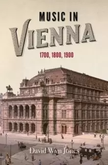 Image of Music in Vienna : 1700, 1800, 1900
