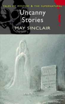 Image of Uncanny Stories by May Sinclair Paperback