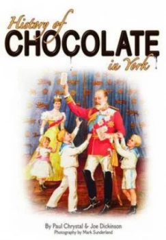 Image of A History of Chocolate in York by Paul Chrystal Paperback