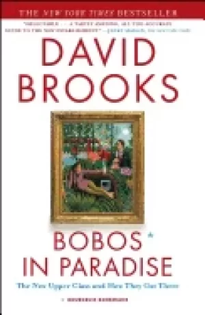 Image of bobos in paradise the new upper class and how they got there