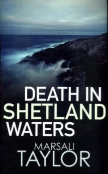 Image of Death in Shetland Waters by Marsali Taylor Hardback