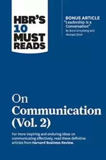 Image of HBR's 10 Must Reads on Communication, Vol. 2 (with bonus article "Leadership Is a Conversation" by Boris Groysberg and Michael Slind)