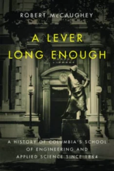 Image of A Lever Long Enough by Robert Mccaughey Hardback