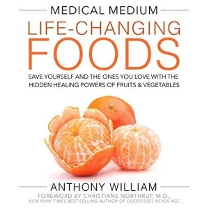 Image of Medical Medium Life-Changing Foods: Save Yourself and the Ones You Love with the Hidden Healing Powers of Fruits &amp;...