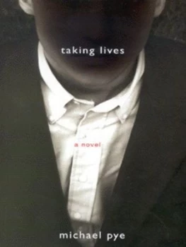 Image of Taking Lives by Michael Pye Paperback